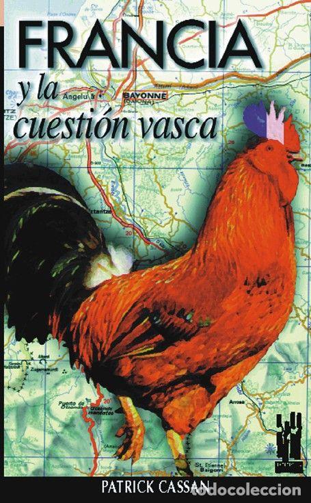 books: FRANCIA Y LA CUESTION VASCA - CASSAN, PATRICK
