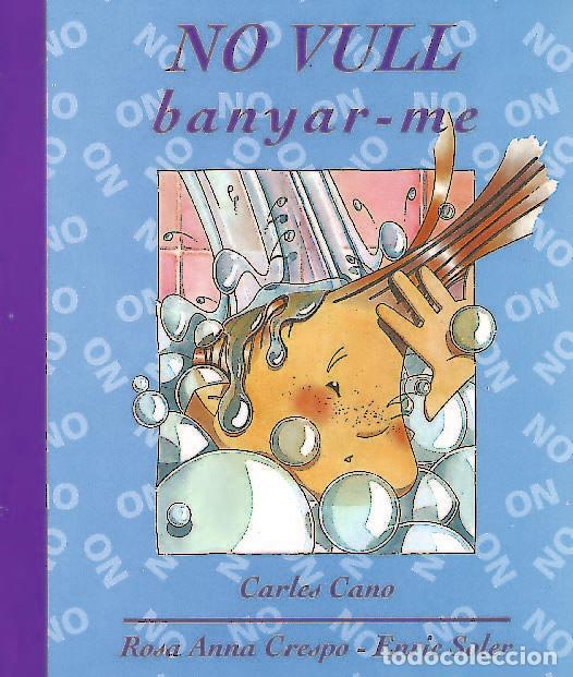 Livros: NO VULL BANYAR-ME - CANO PEIRO, CARLES