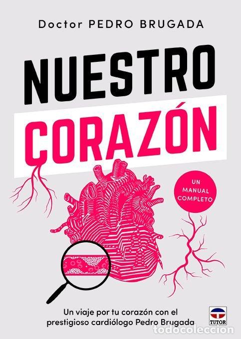 Libros: NUESTRO CORAZON - BRUGADA, PEDRO