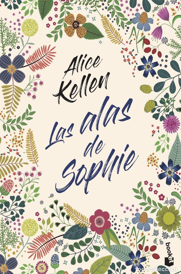 Livres: LAS ALAS DE SOPHIE - ALICE KELLEN