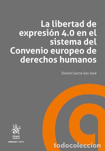 Livros: LA LIBERTAD DE EXPRESION 4,0 EN EL SISTEMA DEL CONVENIO EUR - AA.VV