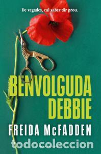 Libros: Benvolguda debbie - Mcfadden, Freida