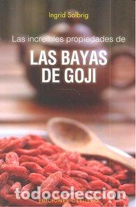 Libros: BAYAS DE GOJI LAS INCREIBLES PROPIEDADES - SOLBRIG, INGRID