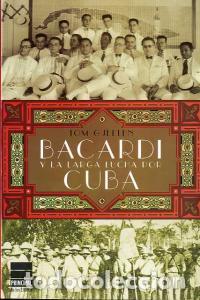 books: BARCADI Y LA LARGA LUCHA POR CUBA - GJELTEN, TOM