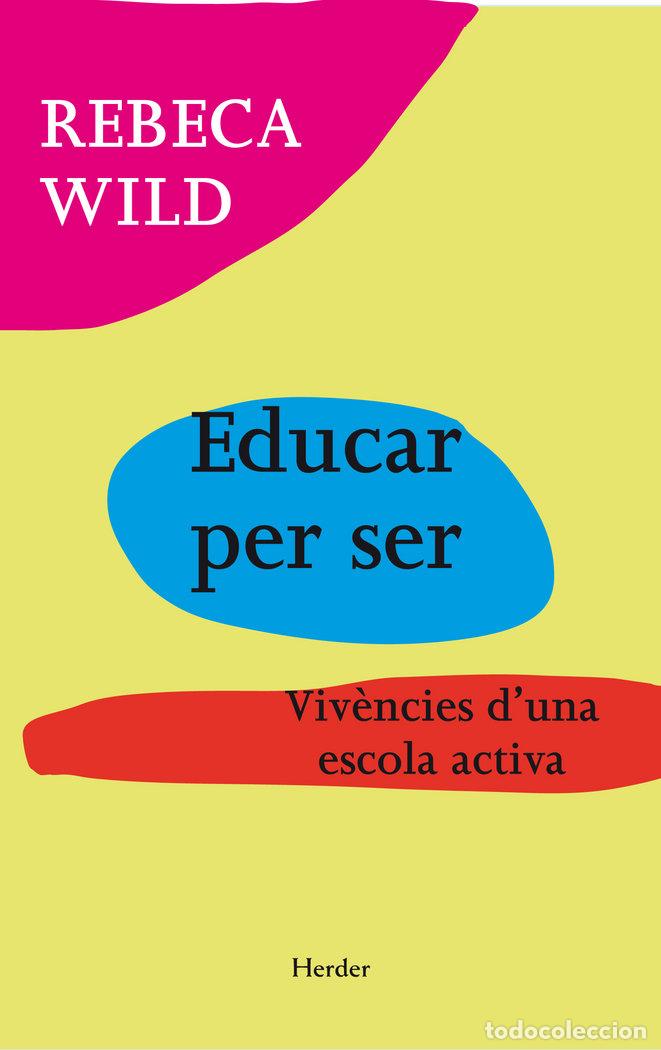 Livros: EDUCAR PER SER - WILD, REBECA