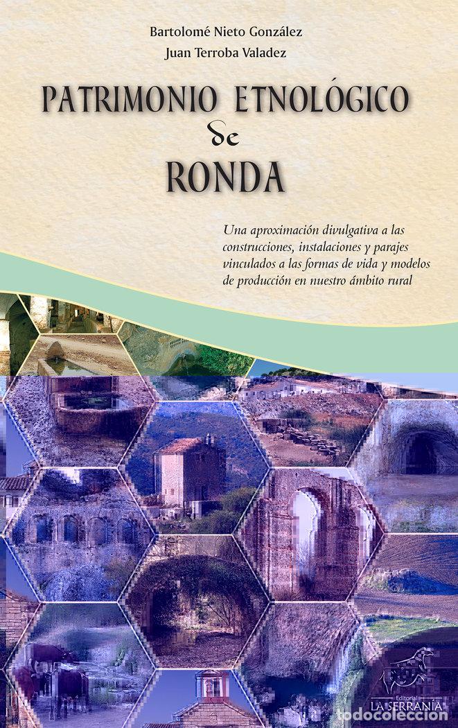 Libros: PATRIMONIO ETNOLOGICO DE RONDA - NIETO GONZALEZ, BARTOLOME