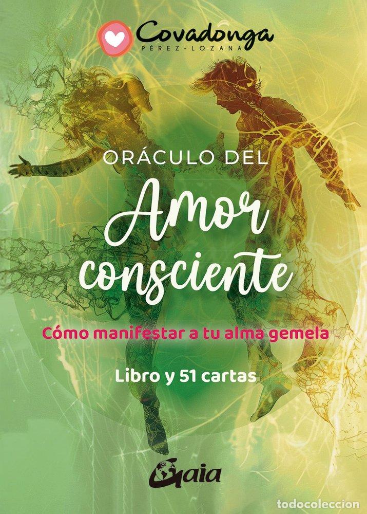 Libri: OR&Aacute;CULO DEL AMOR CONSCIENTE - P&eacute;rez Lozana, Covadonga