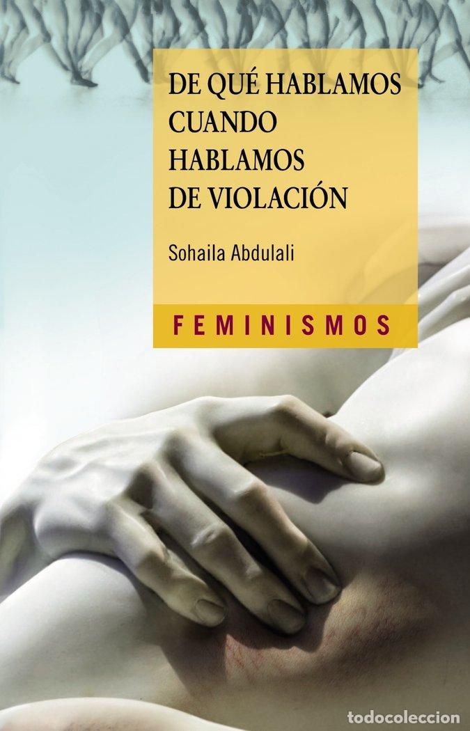 Libros: DE QUE HABLAMOS CUANDO HABLAMOS DE VIOLACION - ABDULALI, SOHAILA