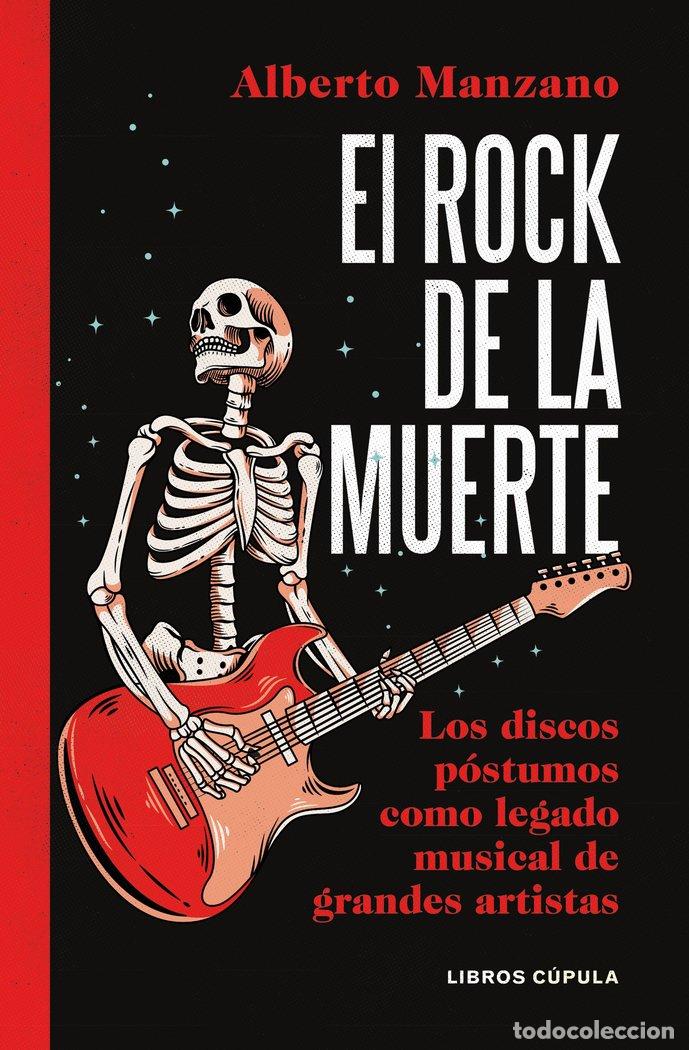 Libri: EL ROCK DE LA MUERTE - ALBERTO MANZANO