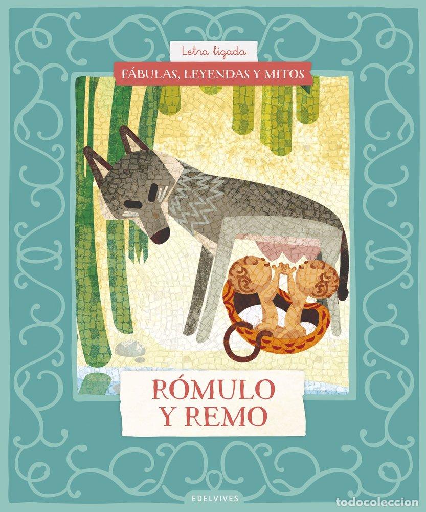 books: F&Aacute;BULAS, LEYENDAS Y MITOS : R&Oacute;MULO Y REMO - Cristina N&uacute;&ntilde;ez Pereira