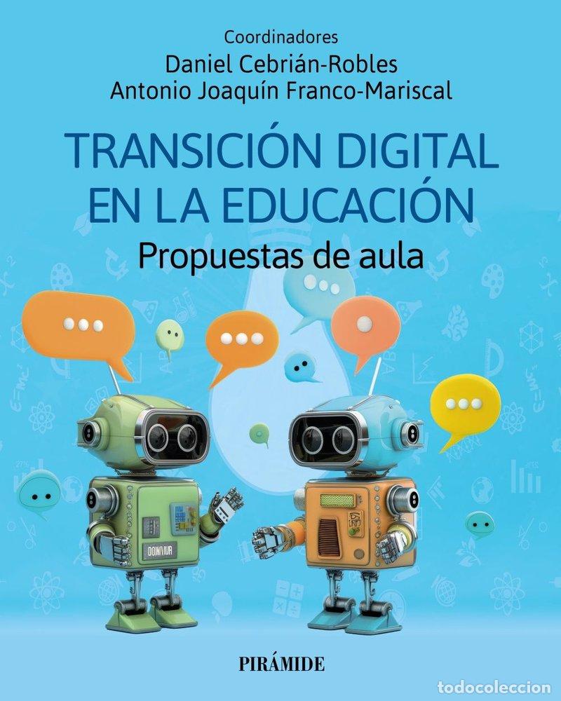 Libri: TRANSICION DIGITAL EN LA EDUCACION - CEBRIAN ROBLES, DANIEL