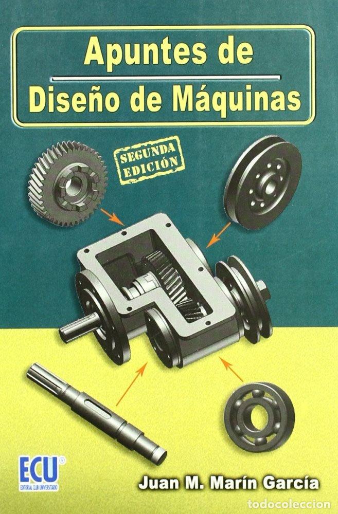 Libros: APUNTES DE DISE&Ntilde;O DE MAQUINAS - MARIN GARCIA, JUAN MANUEL