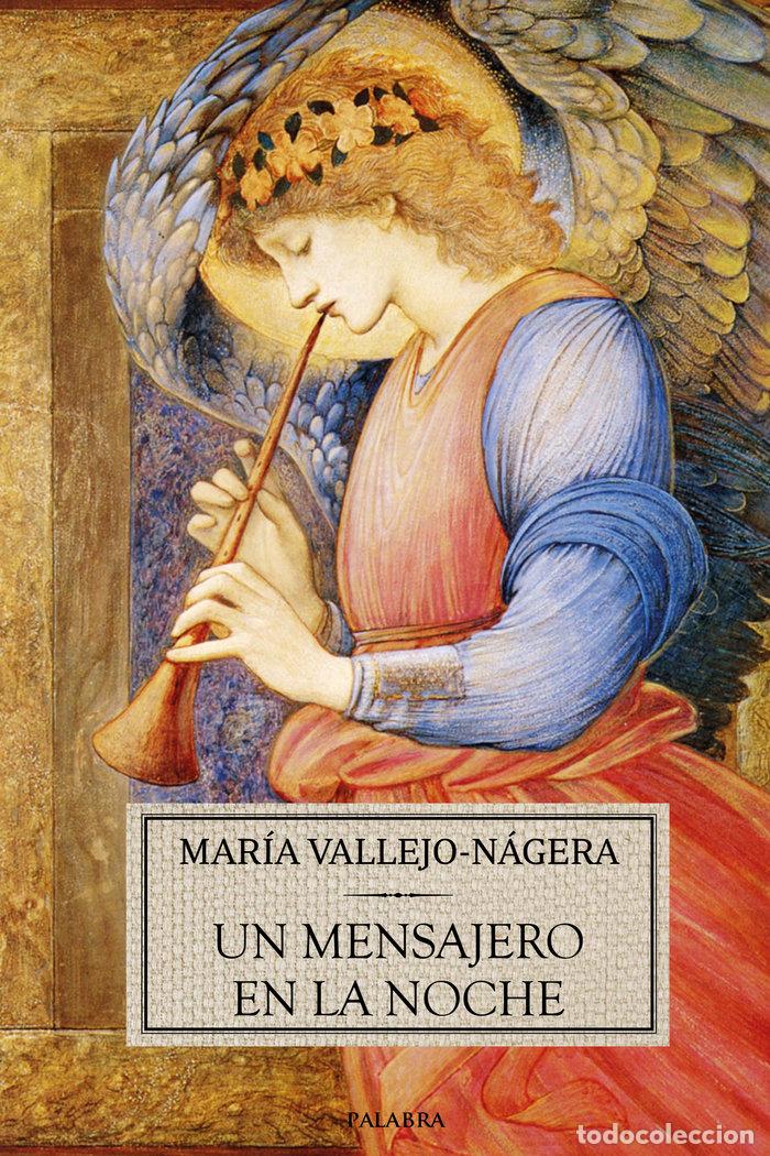 B&uuml;cher: UN MENSAJERO EN LA NOCHE - VALLEJO-NAGERA, MARIA