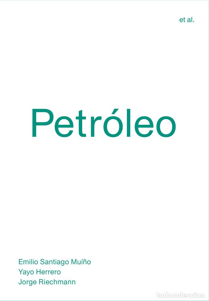 Livres: PETROLEO - SANTIAGO MUI&Ntilde;O, EMILIO
