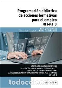 Libri: PROGRAMACI&Oacute;N DID&Aacute;CTICA DE ACCIONES FORMATIVAS PARA EL EMPLEO - SU&Aacute;REZ MART&Iacute;NEZ, M&Oacute;NICA