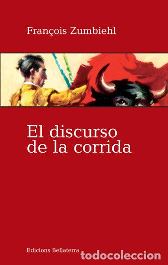 B&uuml;cher: DISCURSO DE LA CORRIDA,EL - ZUMBIEHI, FRANCOIS