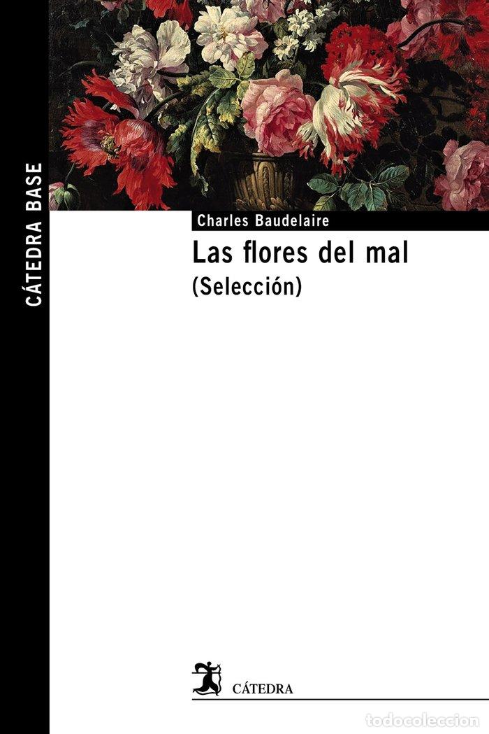 Libros: LAS FLORES DEL MAL - BAUDELAIRE, CHARLES