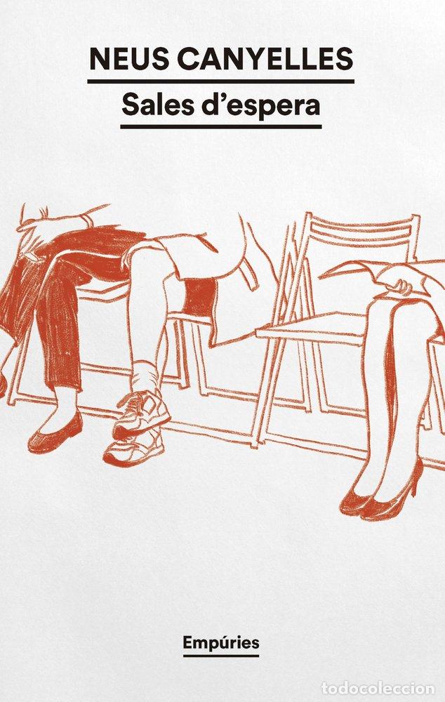 Libri: SALES D'ESPERA - CANYELLES, NEUS