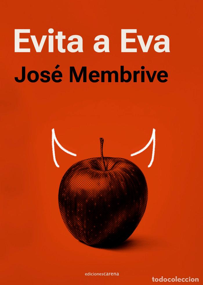 Libros: EVITA A EVA - MEMBRIVE MEMBRIVE, JOSE