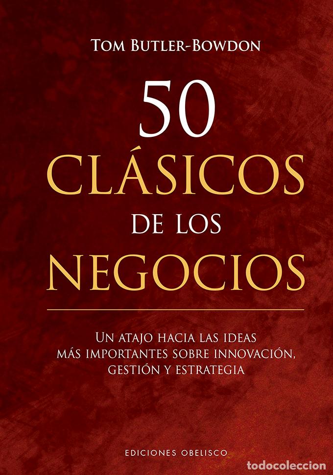 Libros: 50 CLASICOS DE LOS NEGOCIOS - BUTLER BROWN, TOM