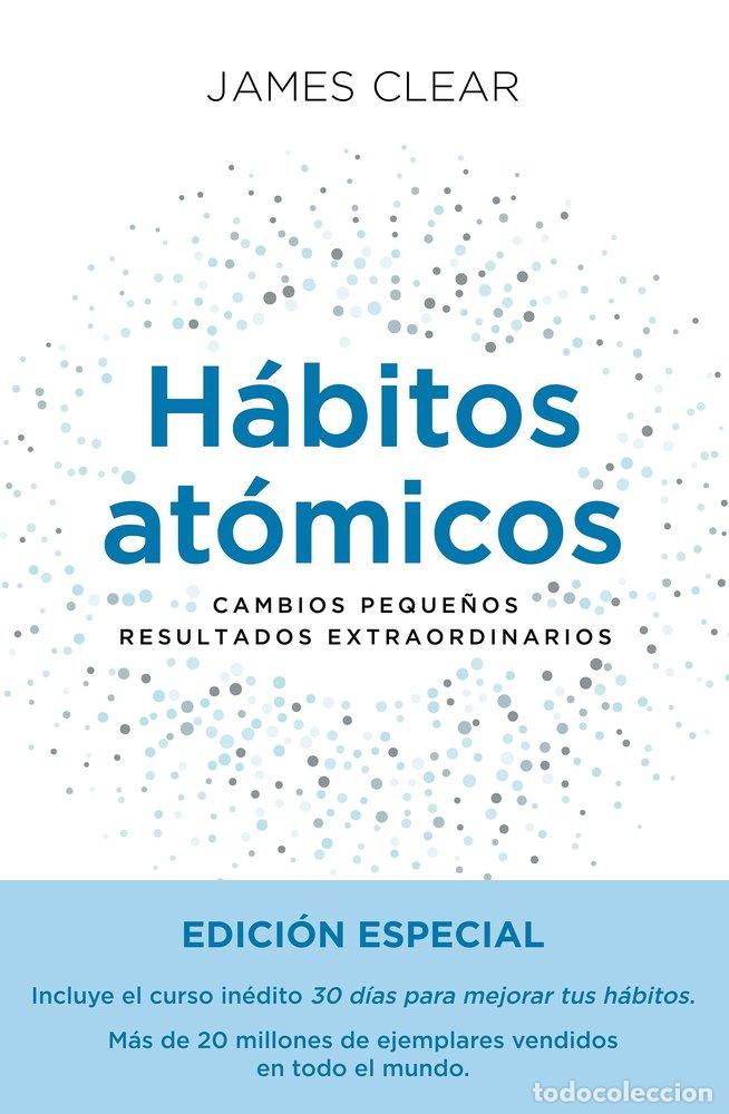 Libros: HABITOS ATOMICOS EDICION ESPECIAL - JAMES CLEAR