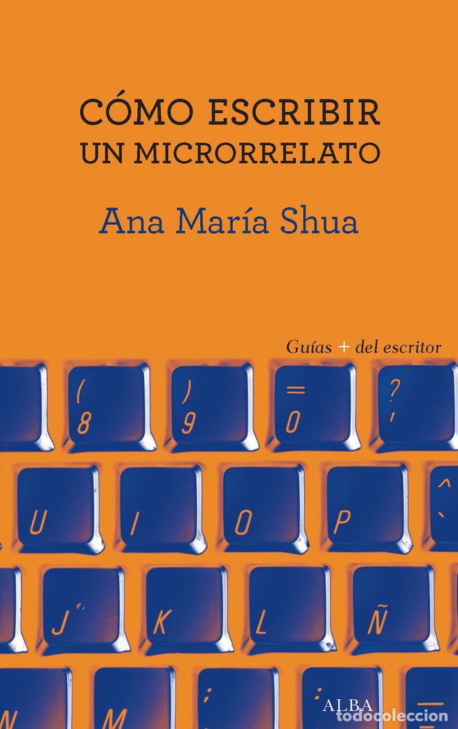 Livros: COMO ESCRIBIR UN MICRORRELATO - SHUA, ANA MARIA