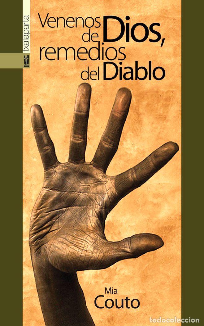 Libros: VENENOS DE DIOS, REMEDIOS DEL DIABLO - COUTO, MIA