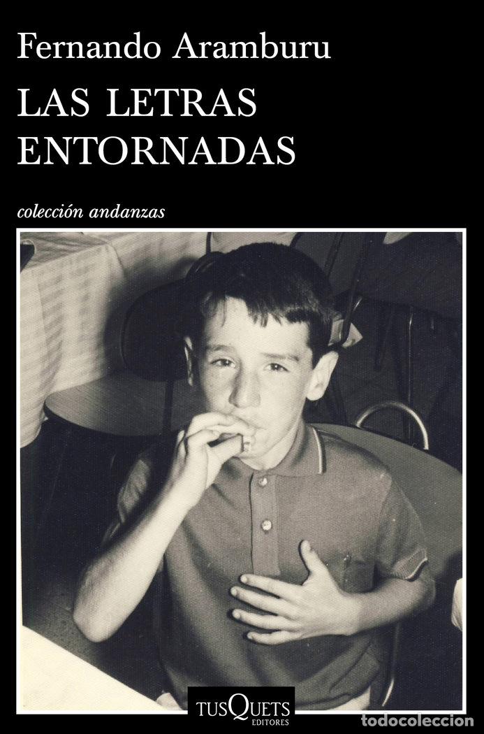 Libros: LETRAS ENTORNADAS,LAS - ARAMBURU, FERNANDO