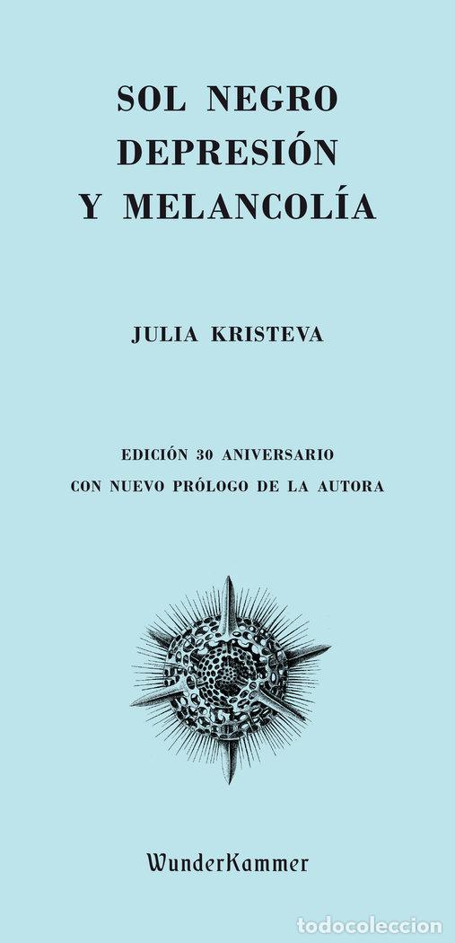 B&uuml;cher: SOL NEGRO DEPRESION Y MELANCOLIA - KRISTEVA, JULIA