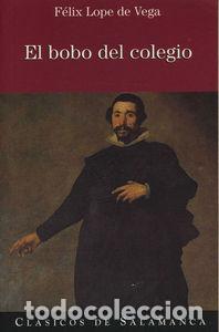 Libros: BOBO DEL COLEGIO,EL - LOPE DE VEGA, FELIX