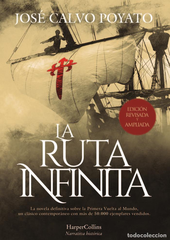Libros: LA RUTA INFINITA EDICION DE LUJO REVISADA Y AMPLIADA - CALVO POYATO, JOSE