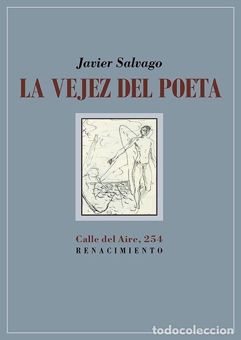 Libri: VEJEZ DEL POETA,LA - SALVAGO, JAVIER