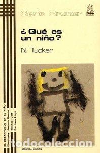 Libri: QUE ES UN NI&Ntilde;O - TUCKER, N.