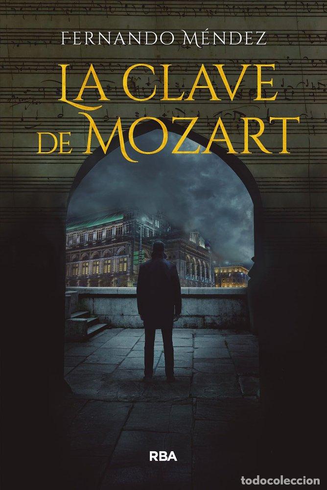 Libros: LA CLAVE DE MOZART - Fernando M&eacute;ndez