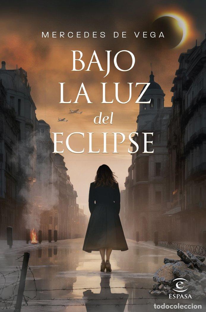 Libros: BAJO LA LUZ DEL ECLIPSE - MERCEDES DE VEGA