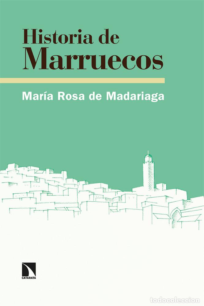 Libri: HISTORIA DE MARRUECOS - Mar&iacute;a Rosa de Madariaga
