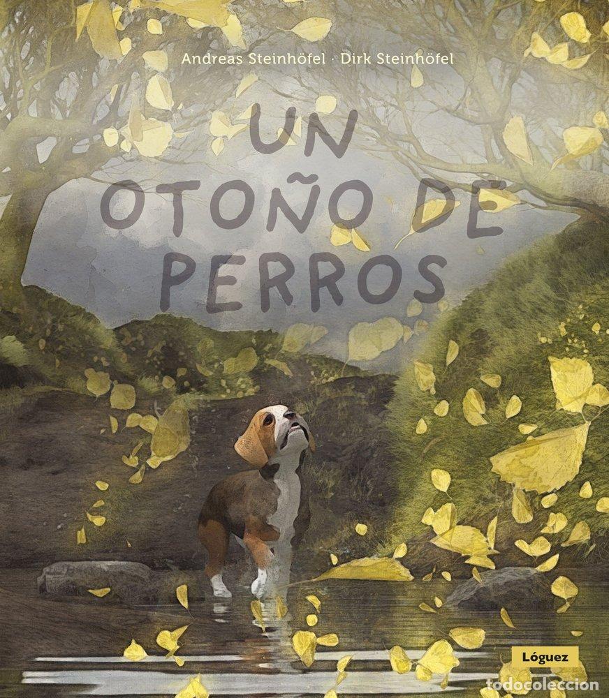 Libros: UN OTO&Ntilde;O DE PERROS - STEINH&Ouml;FEL, ANDREAS