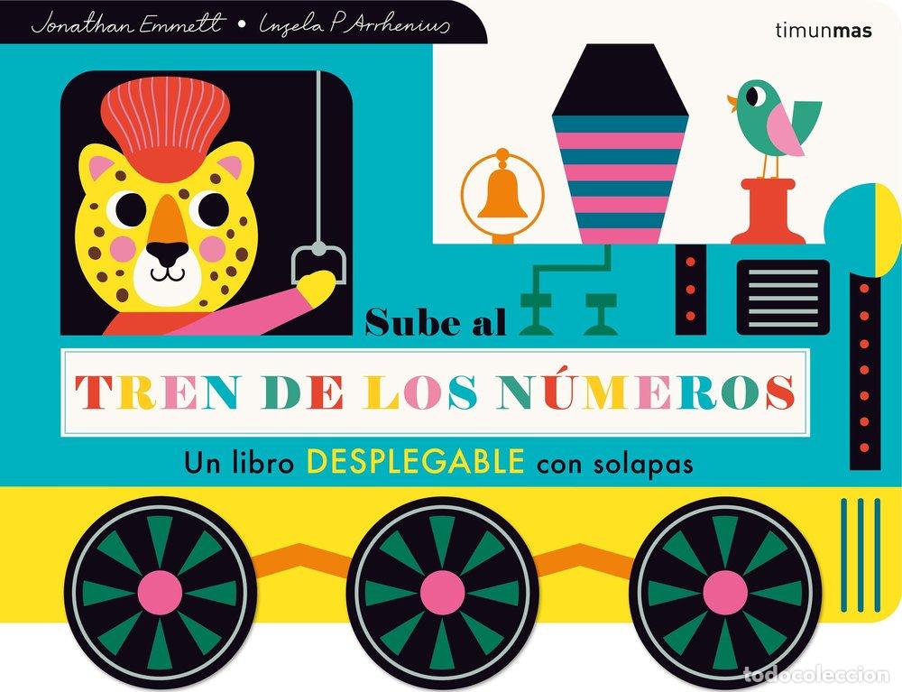 books: SUBE AL TREN DE LOS NUMEROS UN LIBRO ACORDEON CON SOLAPAS - ARRHENIUS, INGELA P.