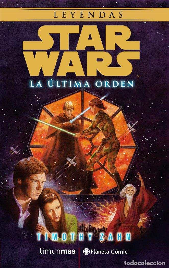 Libros: STAR WARS LA ULTIMA ORDEN (NOVELA) - ZAHN, TIMOTHY