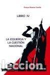Libros: IZQUIERDA Y LA CUESTION NACIONAL,LA - ALVAREZ CARRILLO, ENRIQUE