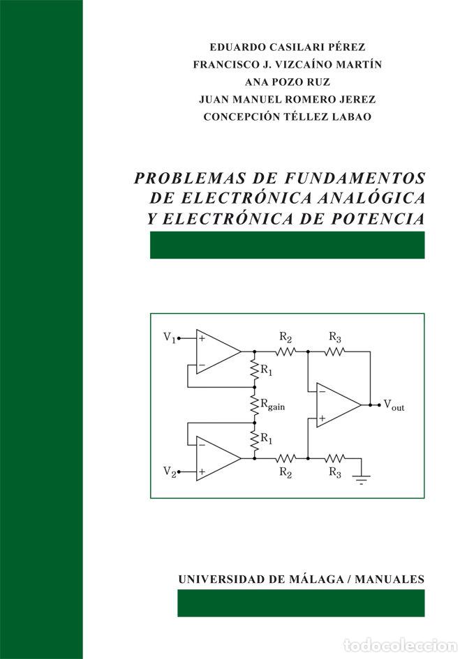 Libros: PROBLEMAS DE FUNDAMENTOS DE ELECTRONICA ANALOGICA Y ELECTRON - CASILARI PEREZ, EDUARDO