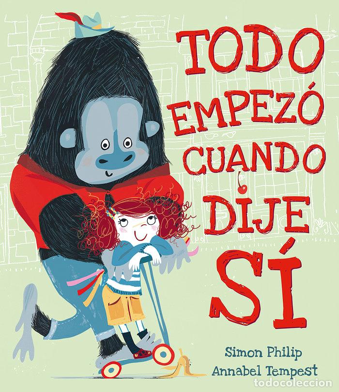 Libros: TODO EMPEZO CUANDO DIJE SI - PHILIP, SIMON