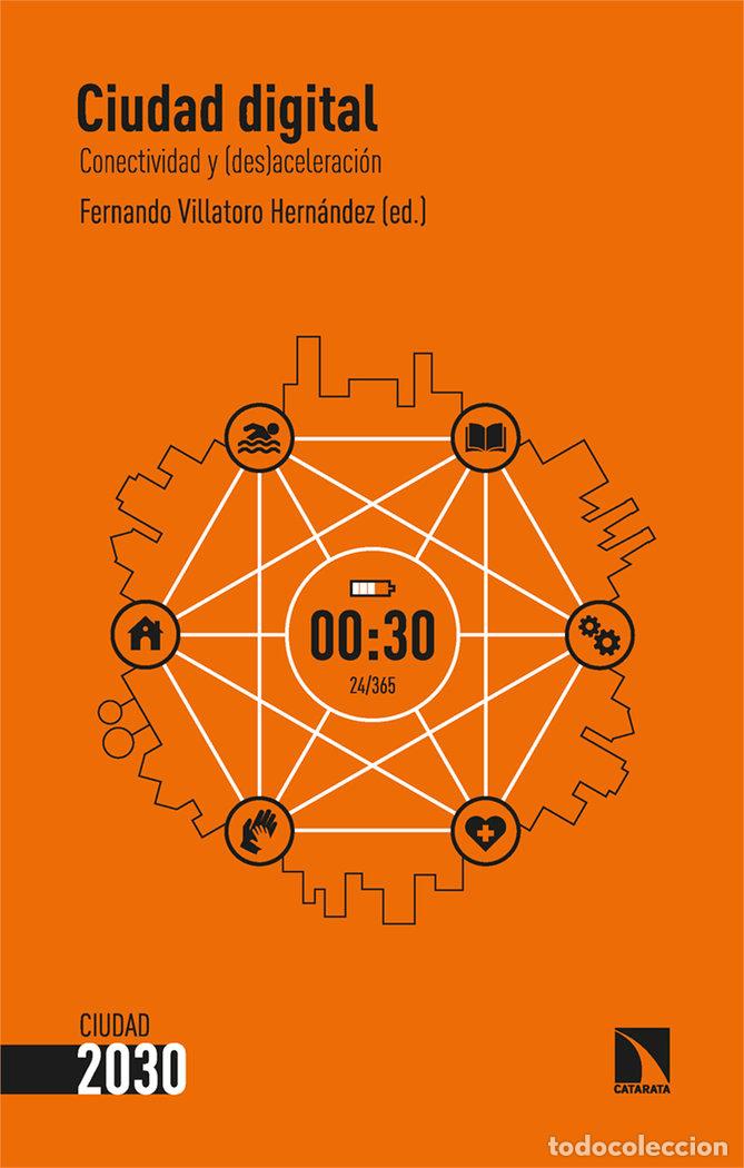 Livros: CIUDAD DIGITAL - VILLATORO HERNANDEZ, FERNANDO