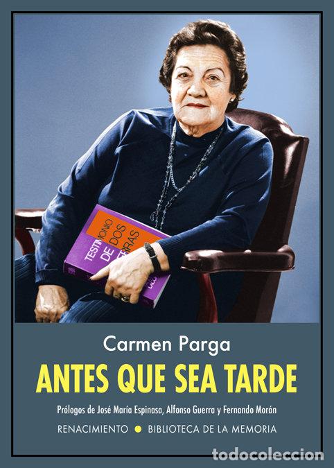 Livros: ANTES QUE SEA TARDE - PARGA, CARMEN