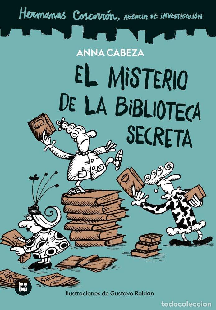 Libros: HERMANAS COSCORRON AGENCIA DE INVESTIGACION EL MISTERIO DE - CABEZA, ANNA