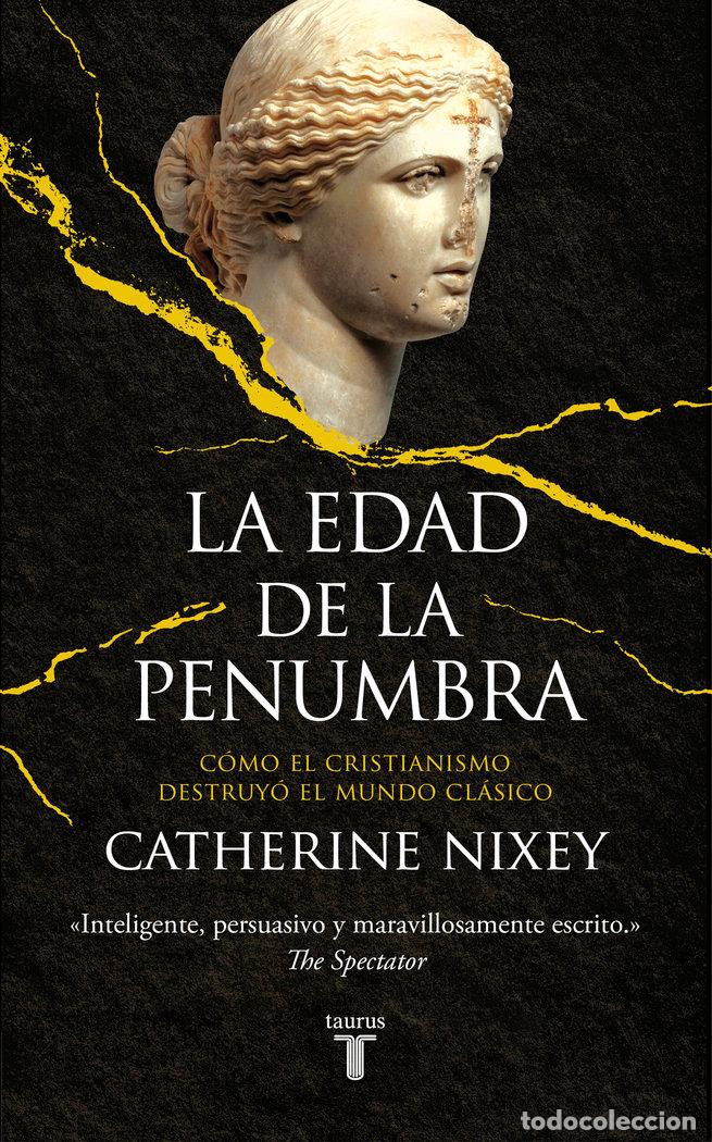 B&uuml;cher: LA EDAD DE LA PENUMBRA - NIXEY, CATHERINE