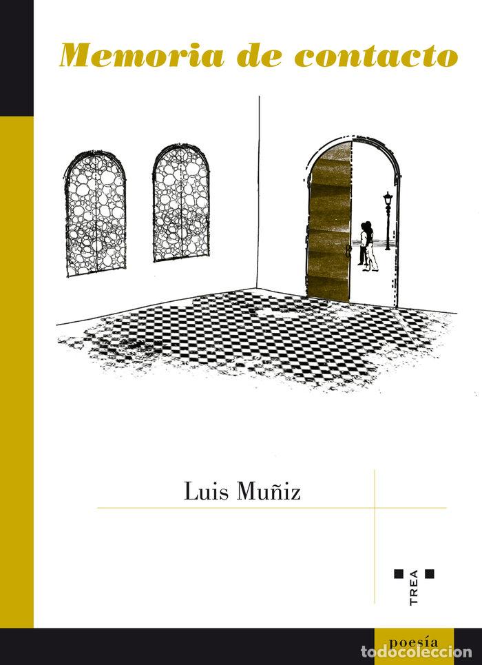 B&uuml;cher: MEMORIA DE CONTACTO - MU&Ntilde;IZ SUAREZ, LUIS