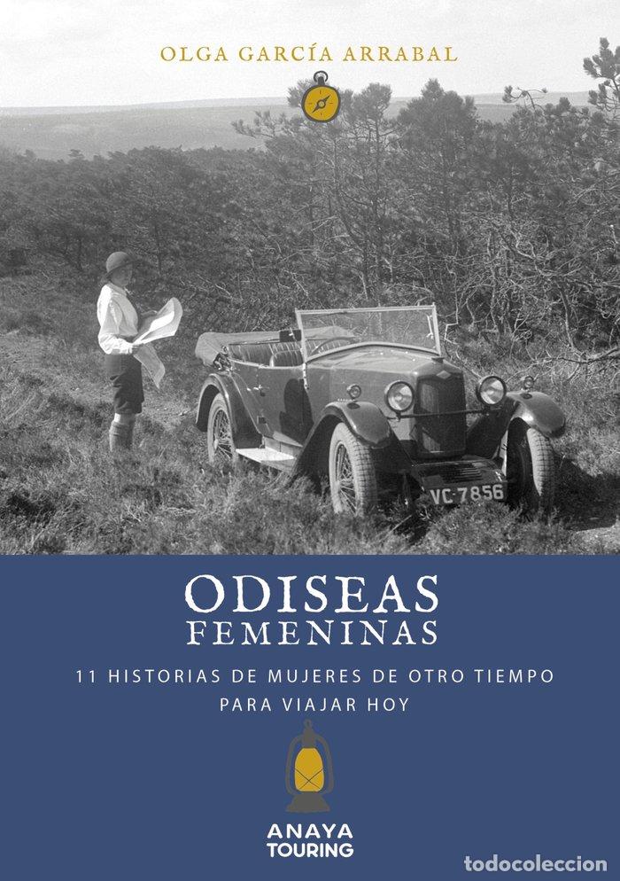 B&uuml;cher: ODISEAS FEMENINAS 11 HISTORIAS DE MUJERES DE OTRO TIEMPO PA - GARCIA ARRABAL, OLGA