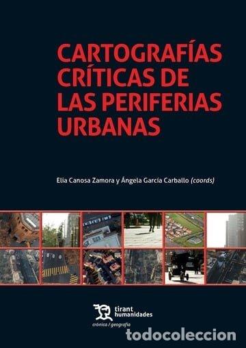 Libri: CARTOGRAFIAS CRITICAS DE LAS PERIFERIAS URBANAS - CANOSA ZAMORA, ELIA