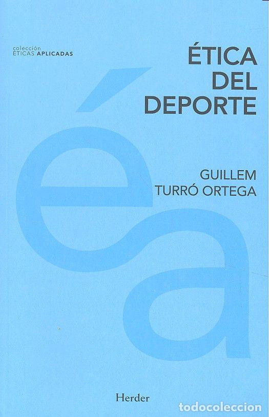 Livros: ETICA DEL DEPORTE - TURRO ORTEGA, GUILLEM